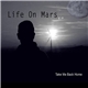 Life On Mars - Take Me Back Home